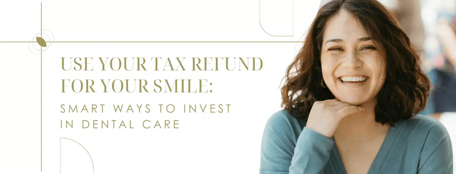 Blog - June Use Your Tax Refund For Your Smile (1)